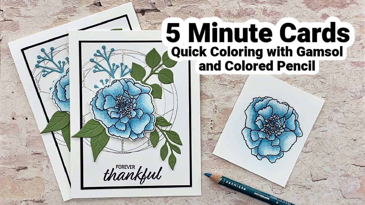 5 Minute Cards - Quick Coloring with Gamsol and Colored Pencil