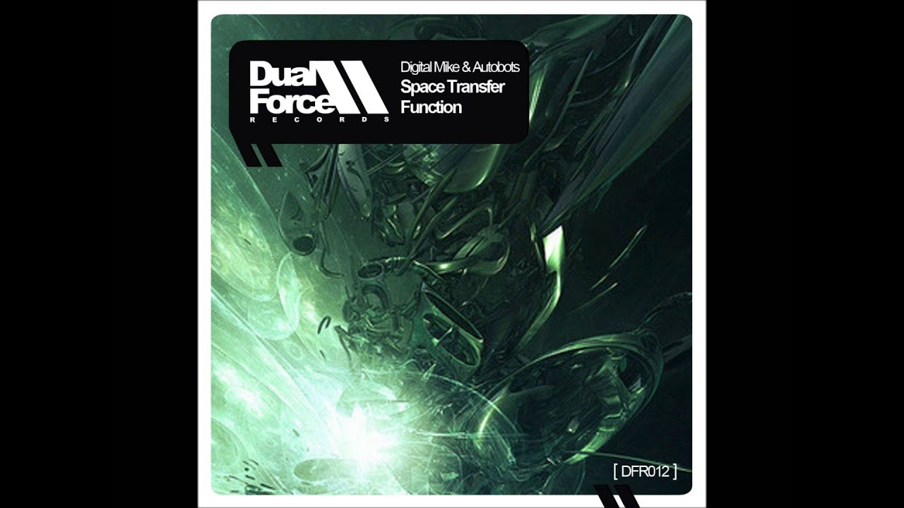 Digital Mike & Autobots - Space Transfer Function (Arthur Keen remix)