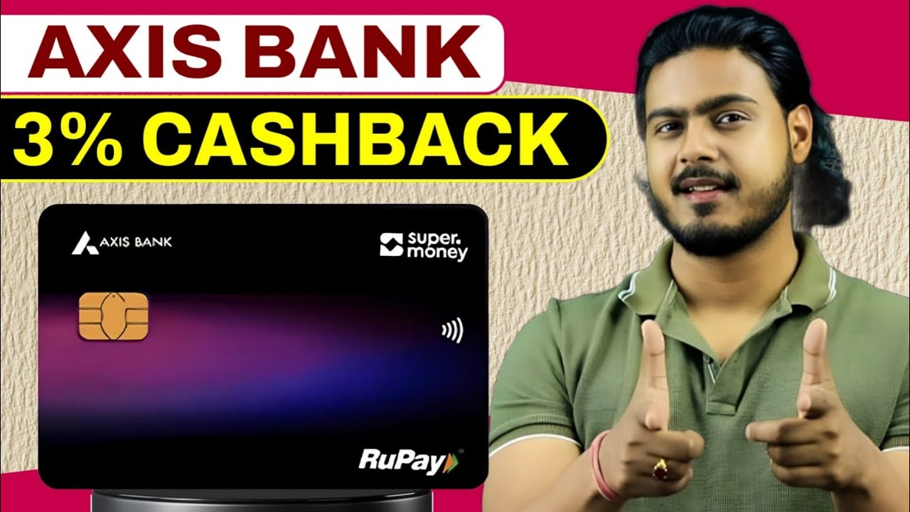 Axis Bank Super Money Rupay Credit Card Review | Super Money Rupay Credit Card 