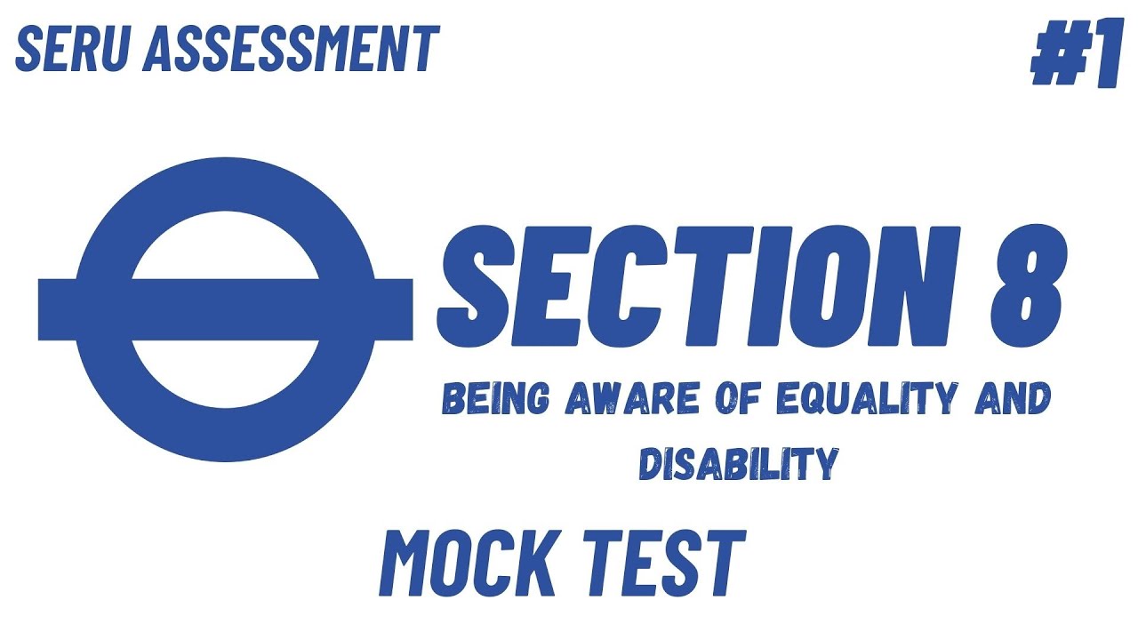 TFL SERU MOCK ASSESSMENT SECTION 8 - EQUALITY AND DISABILITY