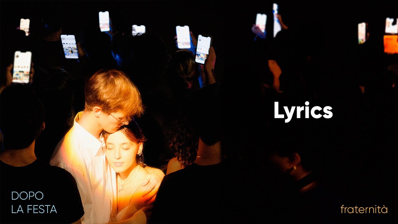 Dopo la festa - Fraternità (Official Lyric Video)