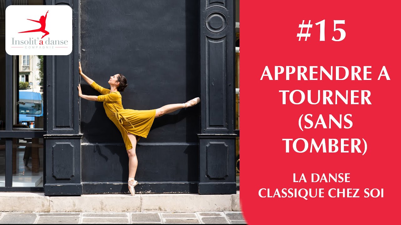COURS DANSE CLASSIQUE - LES PIROUETTES