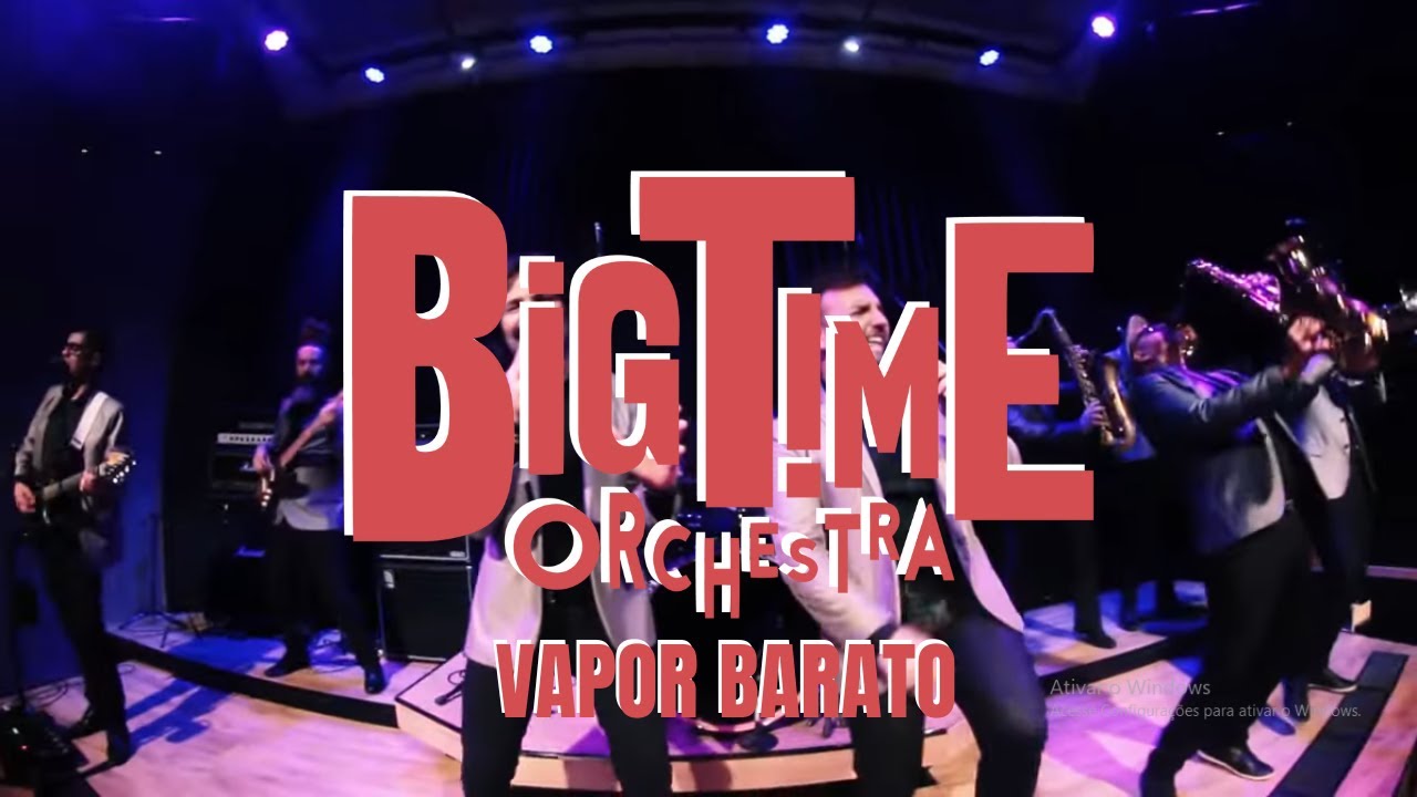 Vapor Barato - Big Time Orchestra