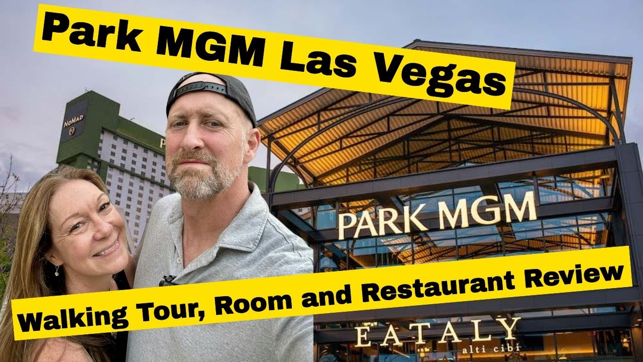 Park MGM Las Vegas Full Tour And Review: Rooms, Eataly Restaurants & WalkingTour 2025 - NKOTB