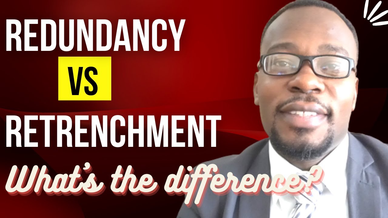 Redundancy Vs Retrenchment: What's the difference?