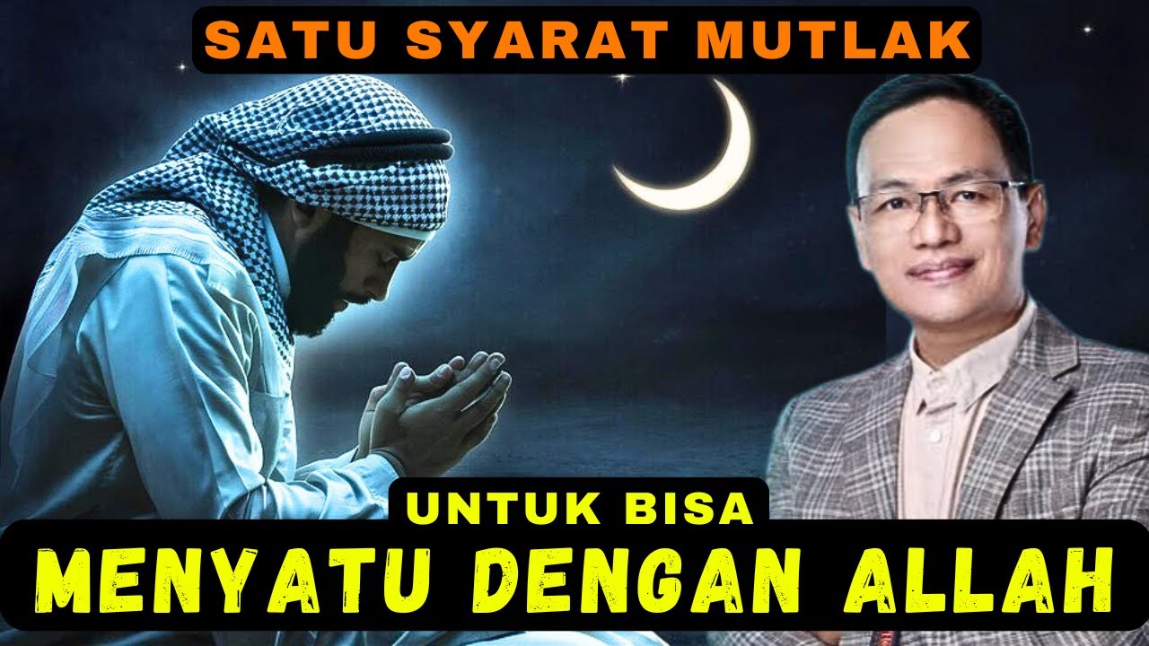 Satu-satunya syarat mutlak untuk bisa MENYATU dengan Allah ✔️#syaifulkarim #ngajitauhid #dzikir