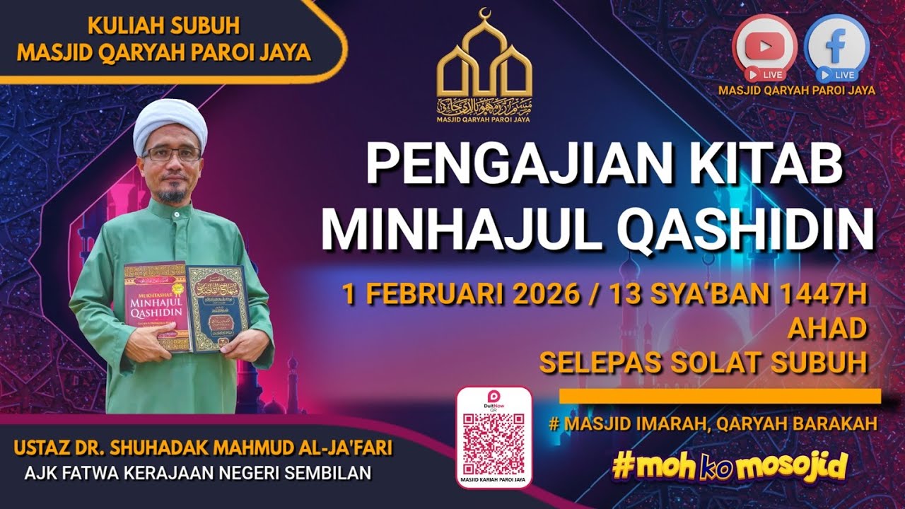 KULIAH SUBUH MQPJ : PENGAJIAN KITAB MINHAJUL QASHIDIN BERSAMA USTAZ DR. SHUHADAK MAHMUD AL-JA'FARI