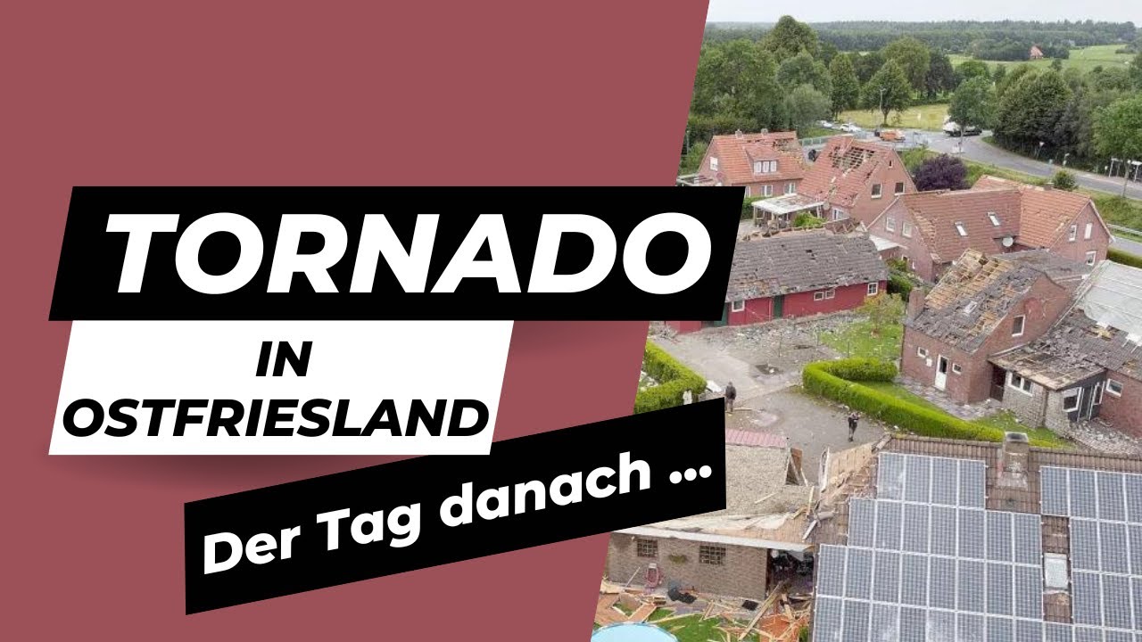 Tornado in Ostfriesland: Verwüstung in Berumerfehn | Der Tag danach (2021)