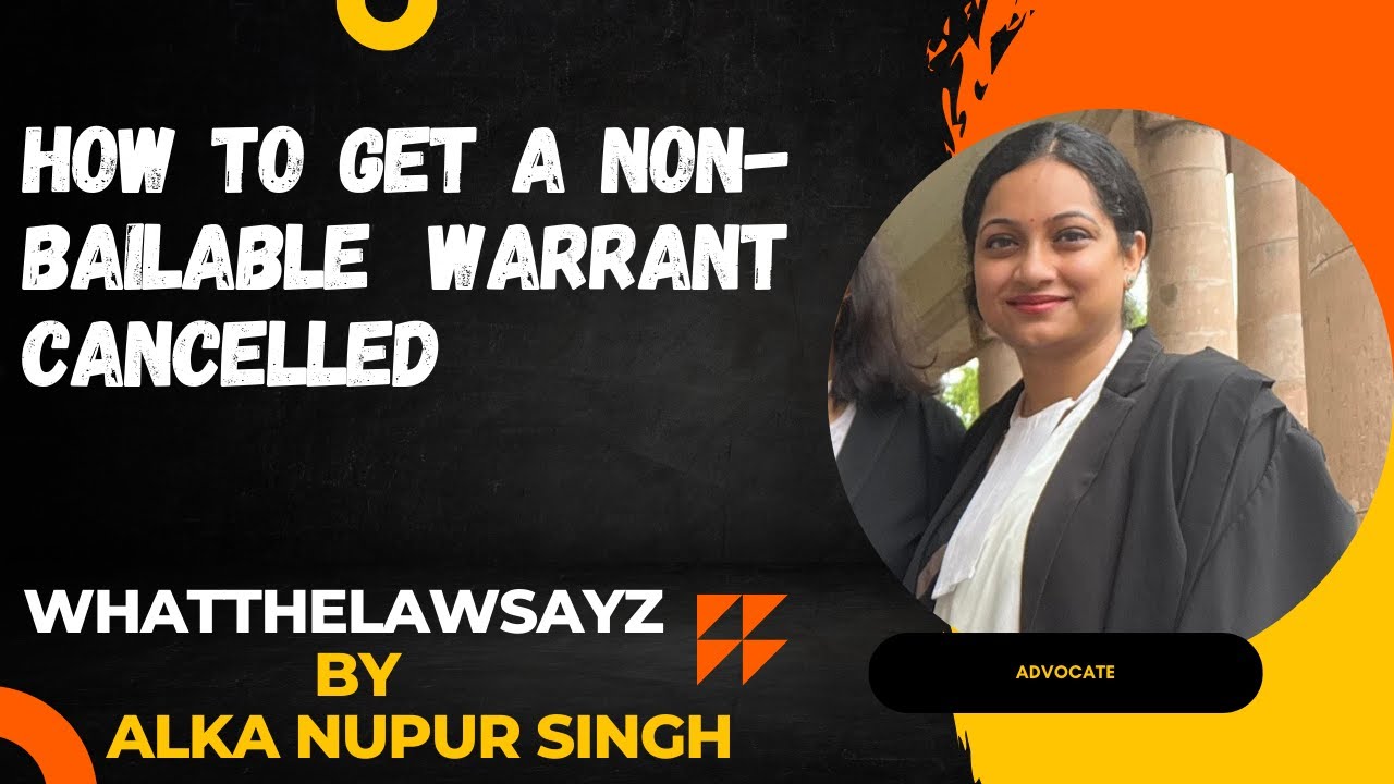 How to get a Non-Bailable Warrant cancelled