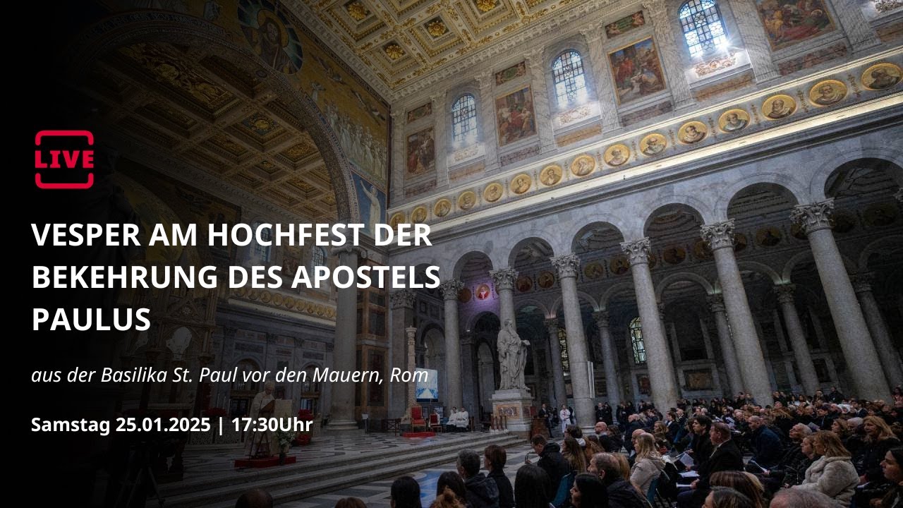 LIVE: Vesper am Hochfest der Bekehrung des Apostels Paulus