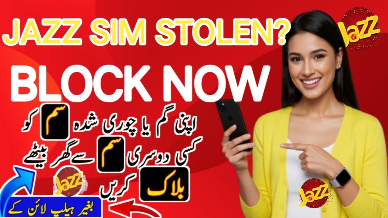 Jazz SIM Chori Ho Gayi? Block Karne Ka Asaan Tarika (2026 Updated)