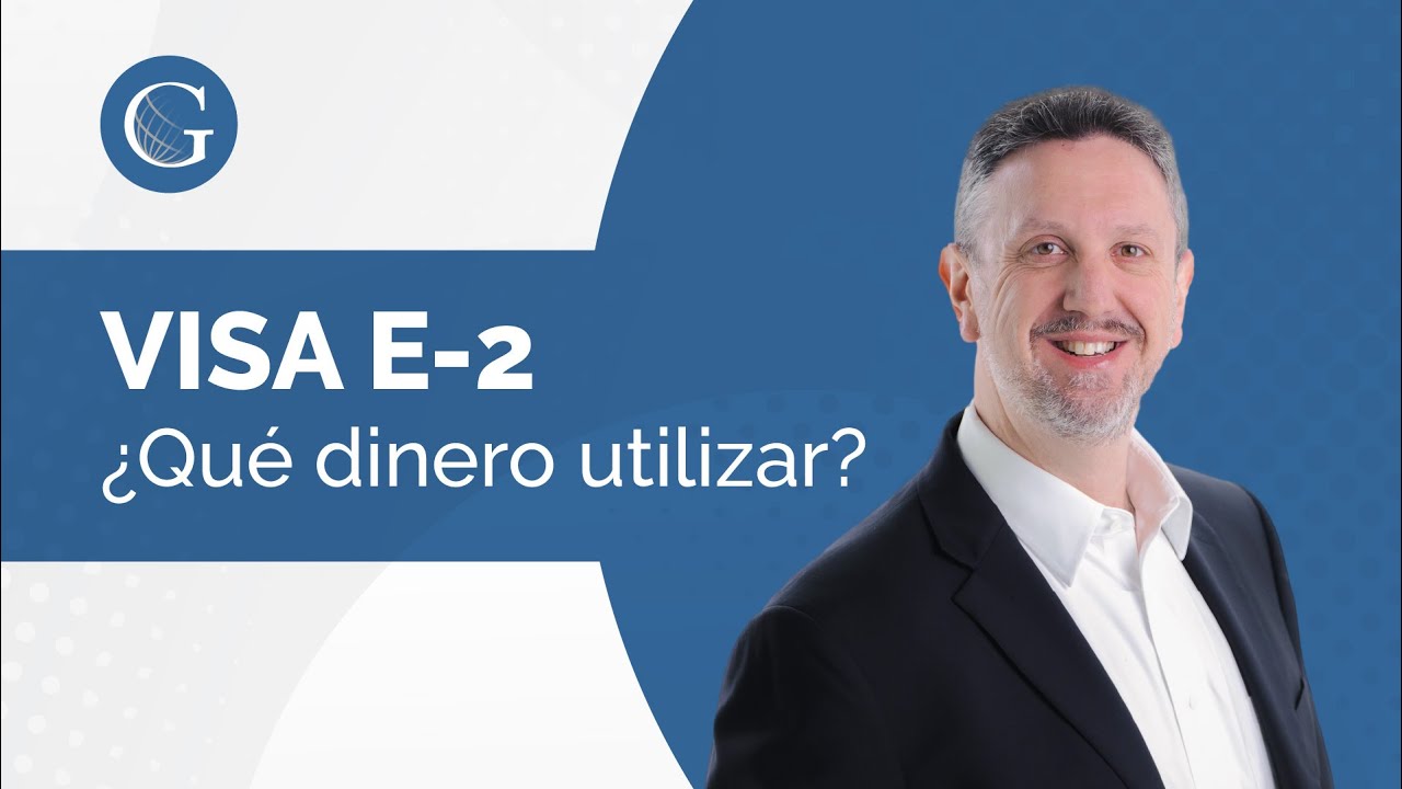 ¡Invierte en EE.UU. de manera segura con la visa E-2 de inversionista!  ¿Qué dinero debo utilizar?