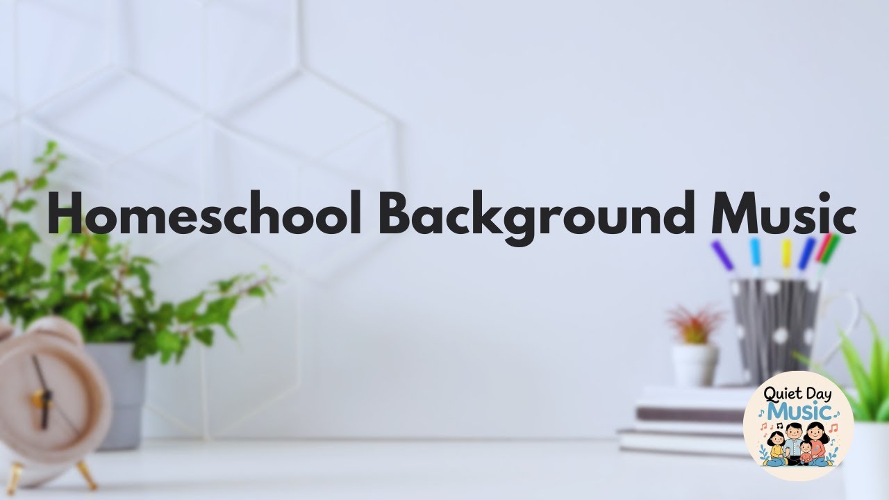 Gentle Background Music for Homeschool Learning | Calm Daytime Instrumental Loop