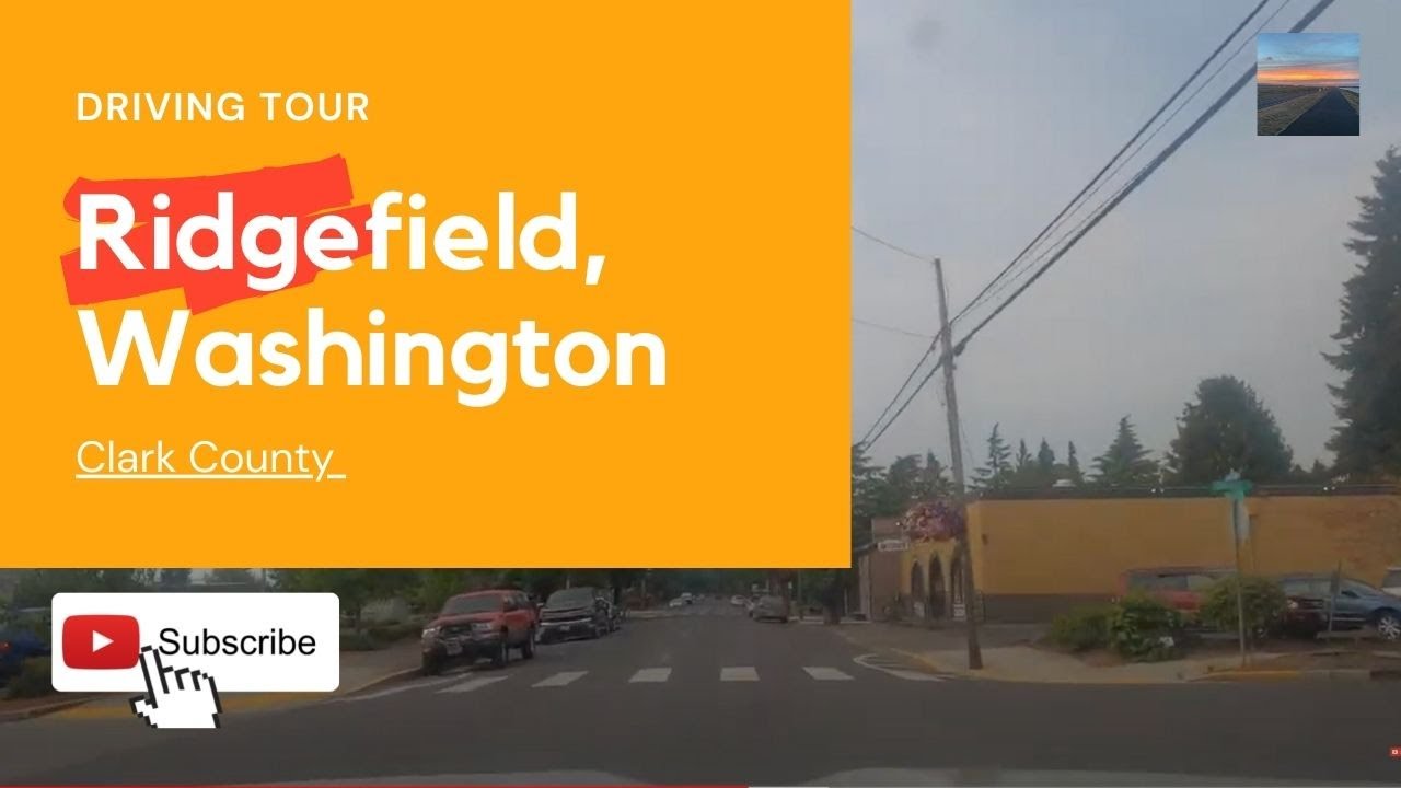 Ridgefield, Washington | 🚘 Driving Tour