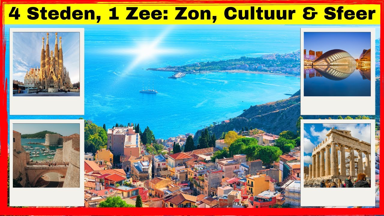 4 Steden, 1 Zee: Zonlicht, Cultuur en Sfeer aan de Middellandse Zee
