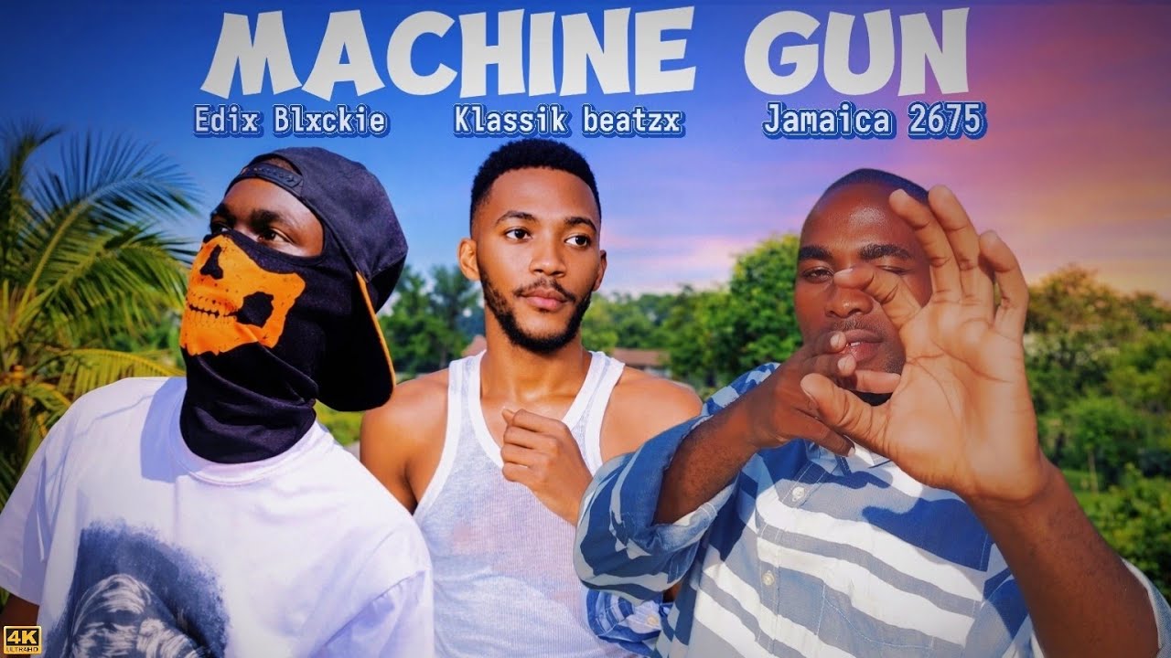 Klassik Beatzx X Jamaica 2675 & Edix Blxckie_Machine Gun_(Oficial Music#2026)