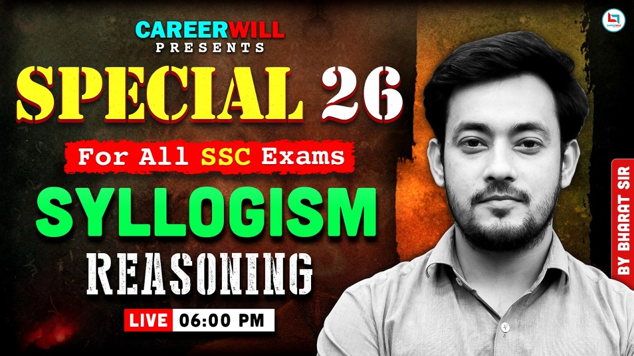 SSC All Exam 2026 Reasoning | Syllogism | SSC CGL,CHSL ,CPO, MTS | Special 26 Series | by Bharat Sir