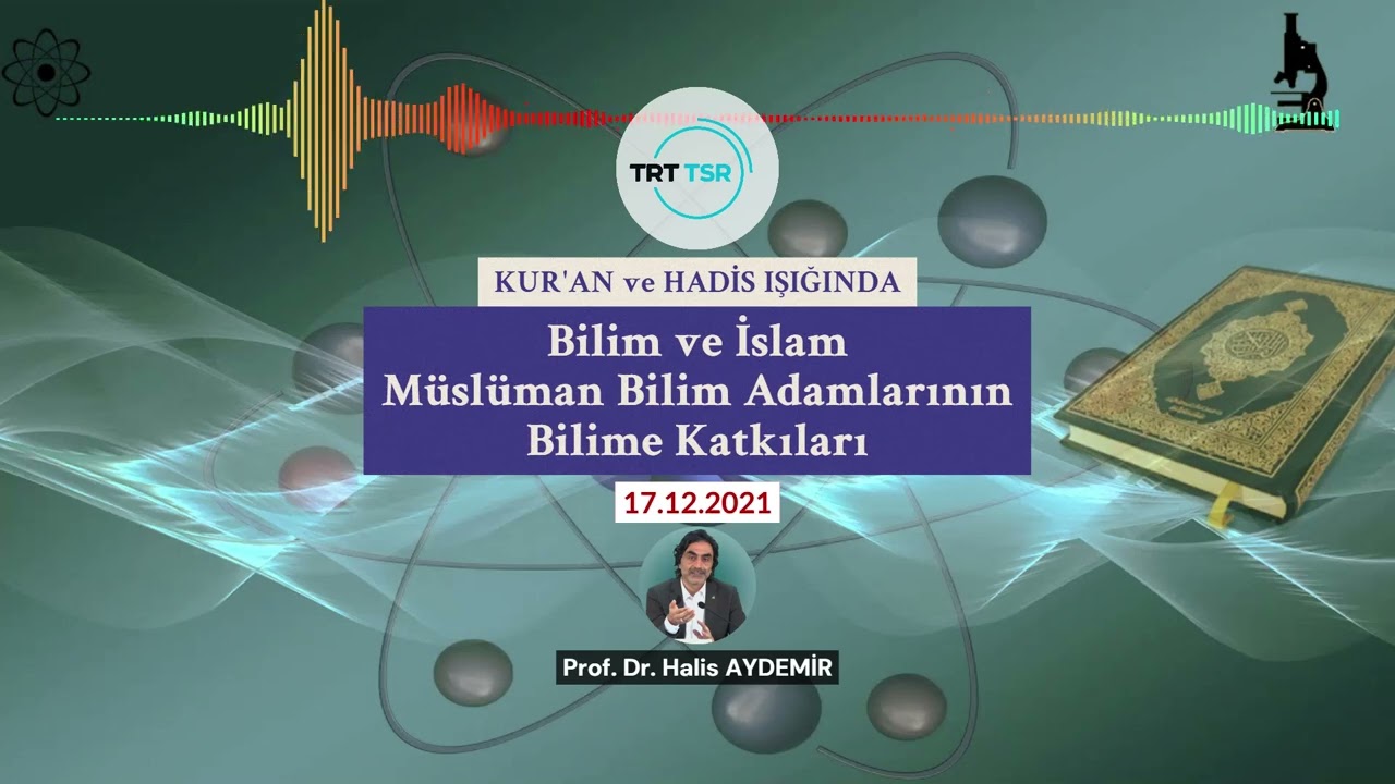Bilim ve İslam I M&uuml;sl&uuml;man Bilim Adamlarının Bilime Katkıları |TRT TSR G&uuml;nebakan Programı | 17.12.21