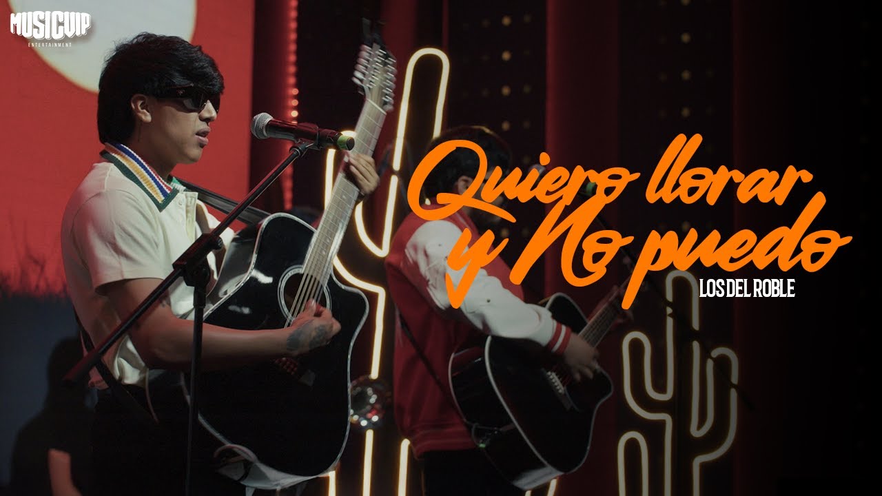 Quiero Llorar y No Puedo - Los del Roble - Music Vip Sessions 2025