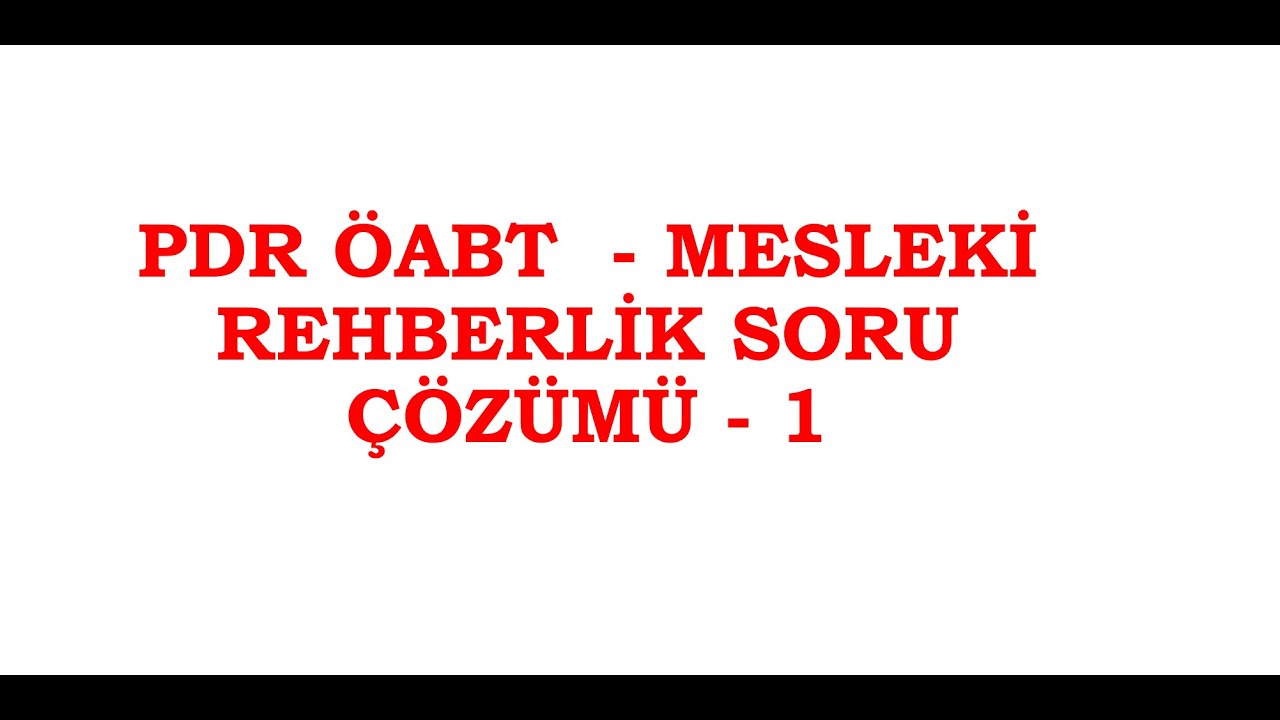 #PDR ÖABT - MESLEKİ REHBERLİK SORU ÇÖZÜMÜ - 1