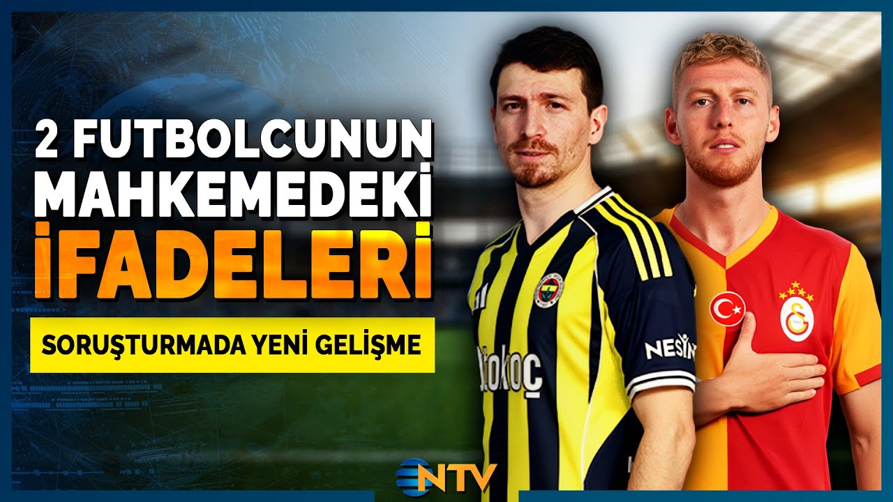 Futbolda Bahis Soruşturmasında Mert Hakan Yandaş ve Metehan Baltacı İ&ccedil;in Ara Karar | NTV