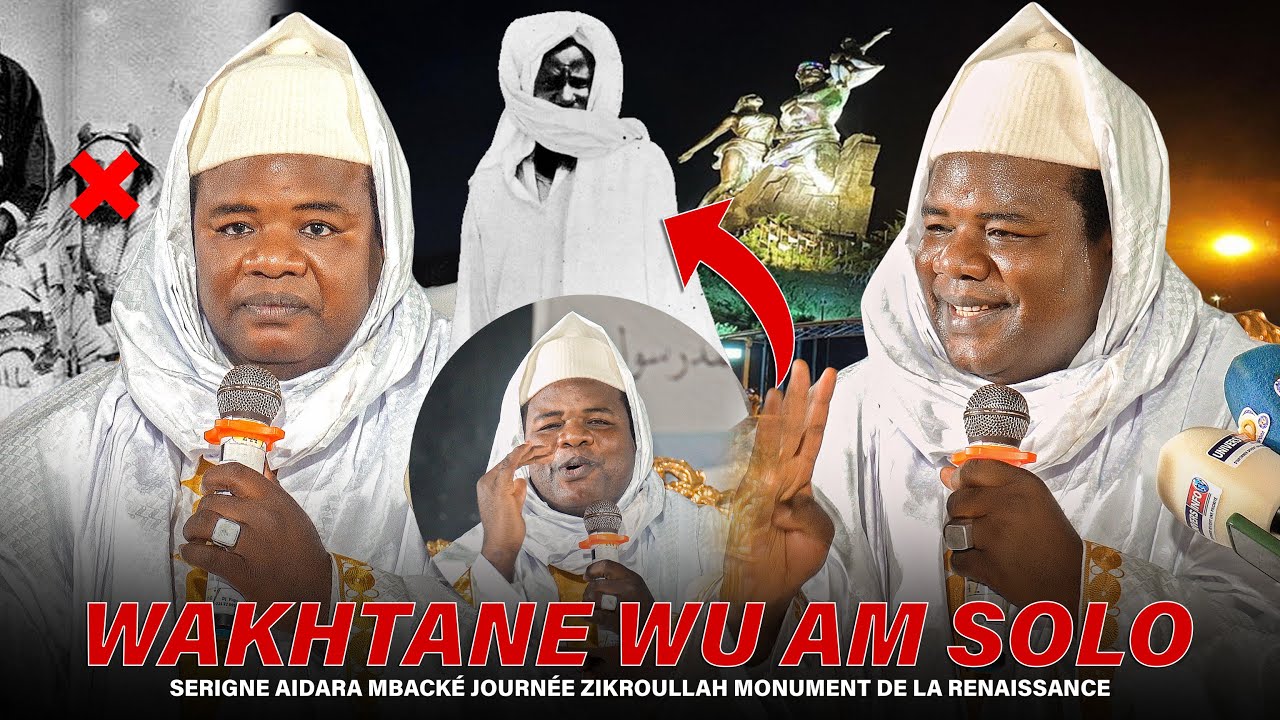 🔴Wakhtane Wou yémé Serigne Aidara Mbacké Serigne Touba Journée Zikroullah Monument de la renaissance