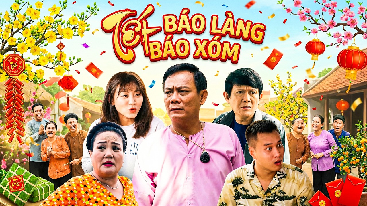 TẾT BÁO LÀNG BÁO XÓM | Phim Hài Tết Việt Nam 2026 | Phim Hài Tết Mới 2026 | Phim Việt AMC