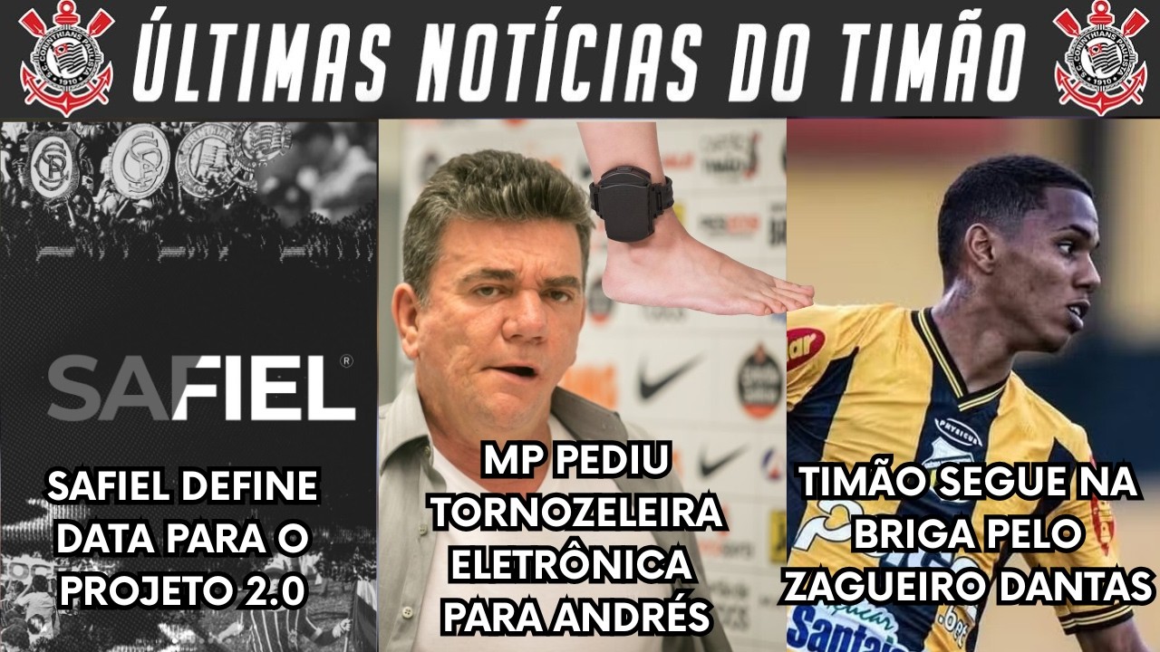 TORNOZELEIRA ELETRÔNICA NO ANDRÉS SANCHES! SAFIEL VAI TRAZER NOVO PROJETO! DANTAS SEGUE NA MIRA E+