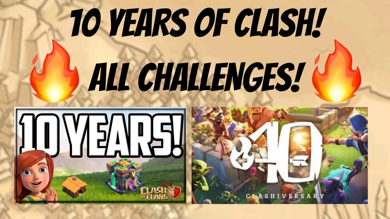 How I beat ALL 10 Years Of Clash Challenges! (2012 - ?*!) - Clash Of Clans