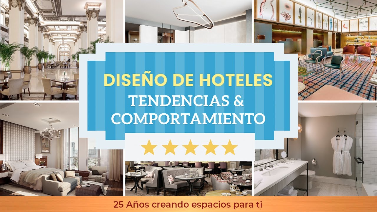 DISE&Ntilde;O DE HOTELES - TENDENCIAS & COMPORTAMIENTO