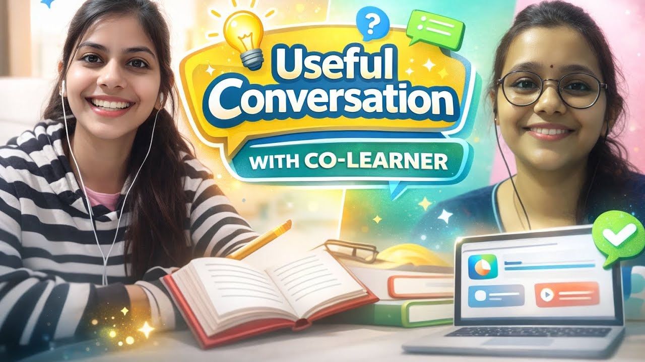 Useful conversation with co learner 