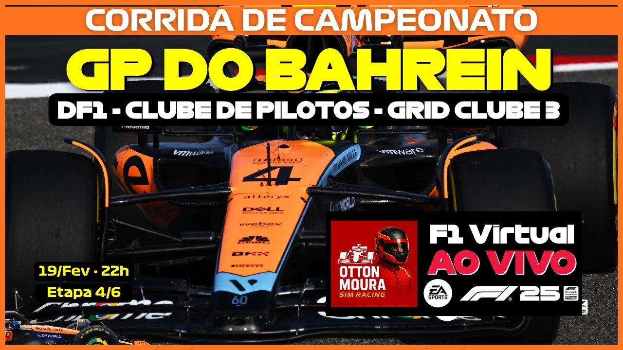 F1 25 - GP DO BAHREIN - AO VIVO - DF1 - T60 - GRID C3 - ETAPA 4/6