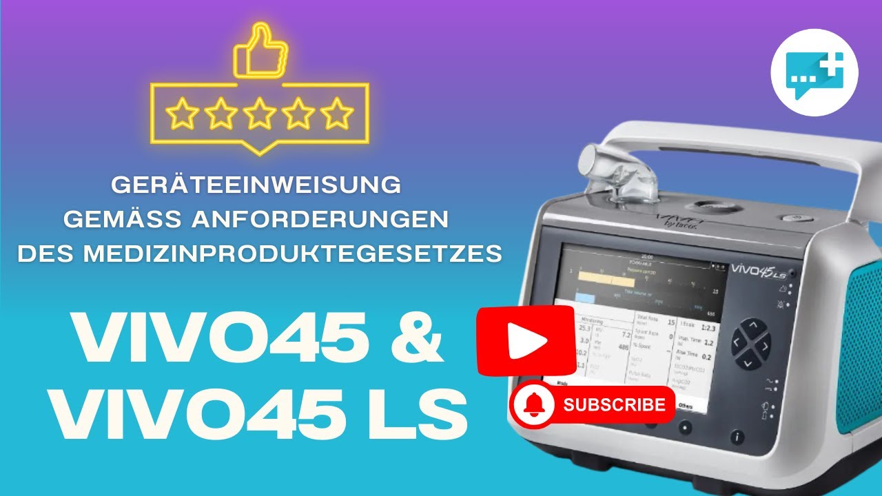 Vivo45 & Vivo45 LS - Geräteeinweisung - Display, Menü, Heim- & Klinikmodus,  Beatmungseinstellungen