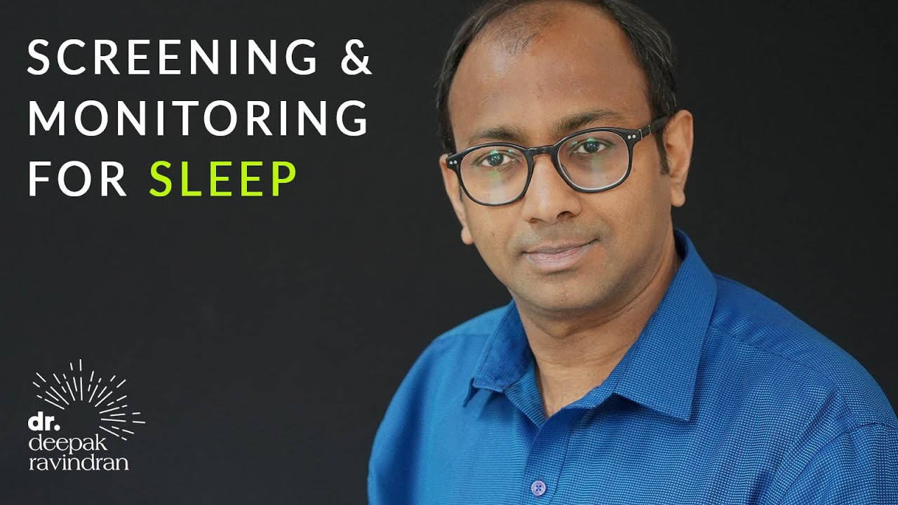 Screening and Monitoring for Sleep