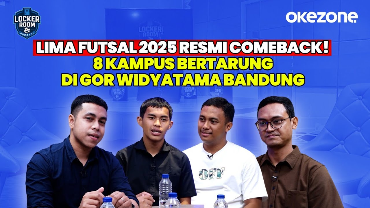 LIMA Futsal 2025 Resmi Comeback! 8 Kampus Bertarung di GOR Widyatama Bandung | Locker Room
