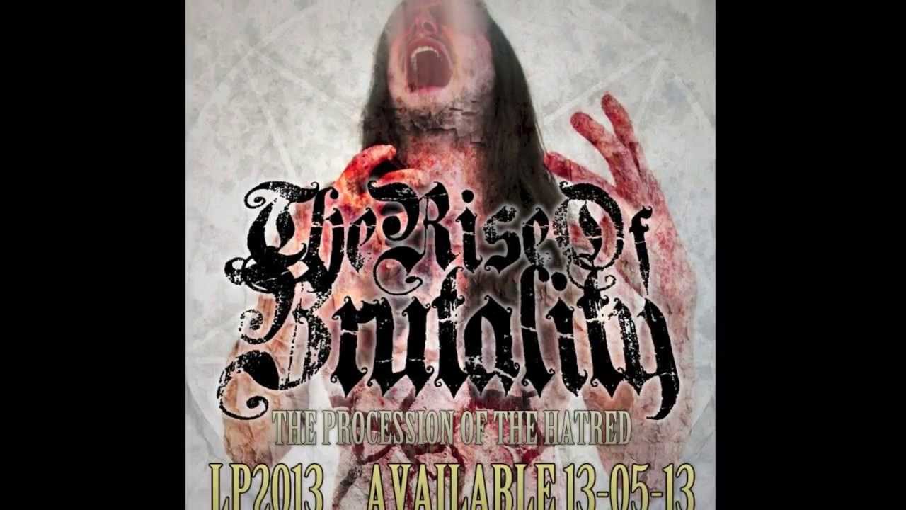 The Rise of Brutality - The Procession of The Hatred (TEASER)