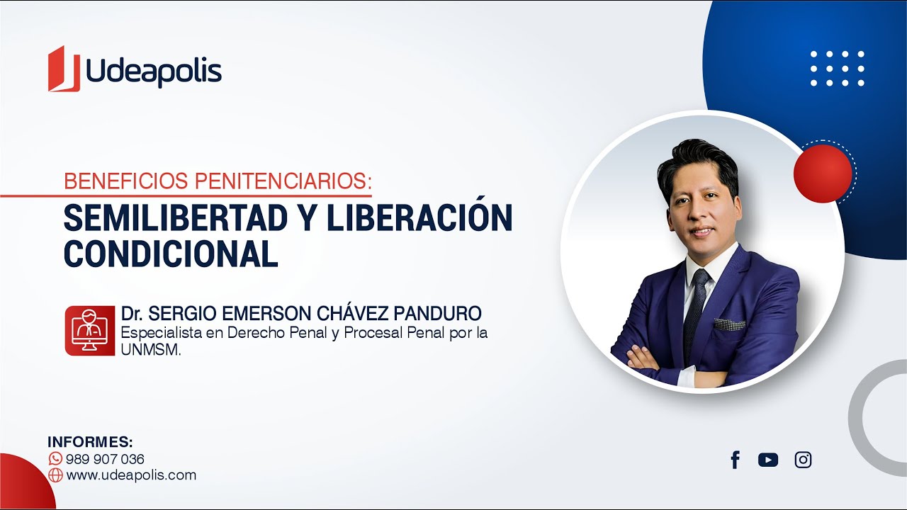 Semilibertad y Liberación Condicional | Sergio Emerson Chávez Panduro