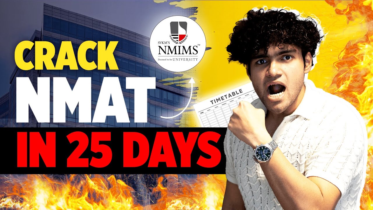 25 Days left for NMAT, Can you still crack it? | 25 Days NMAT Preparation Strategy | Nmims Mumbai