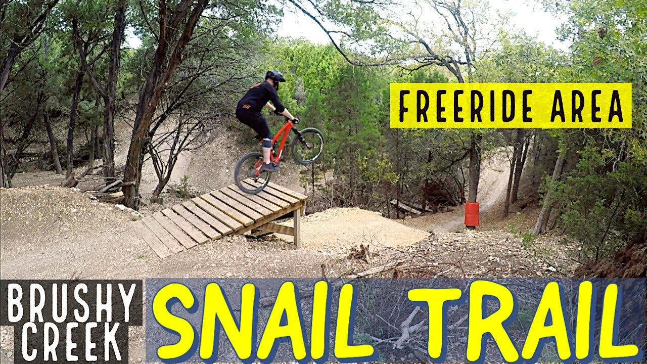 Brushy Creek Snail Trail! Freeride Mountain Bike Area
