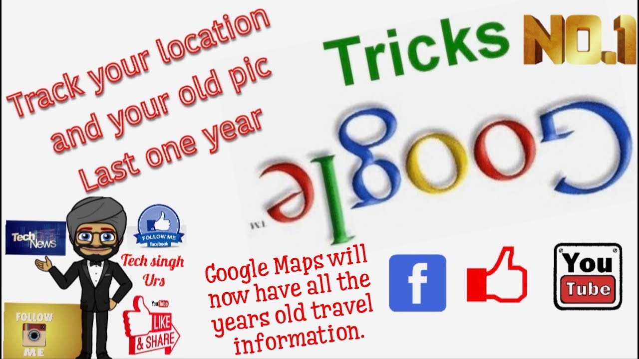 BEST GOOGLE MAP TRICK || TRACK YOUR LOCATION AND EVNTS || TECH SINGH URS
