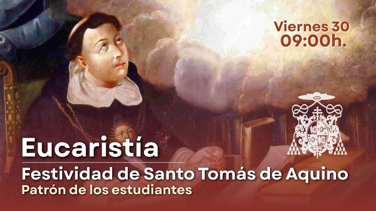 Eucaristía en honor a Santo Tomás de Aquino, patrón de los estudiantes