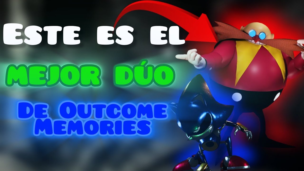 ‼️Eggman y Metal son el dúo IMPARABLE‼️| OUTCOME MEMORIES 