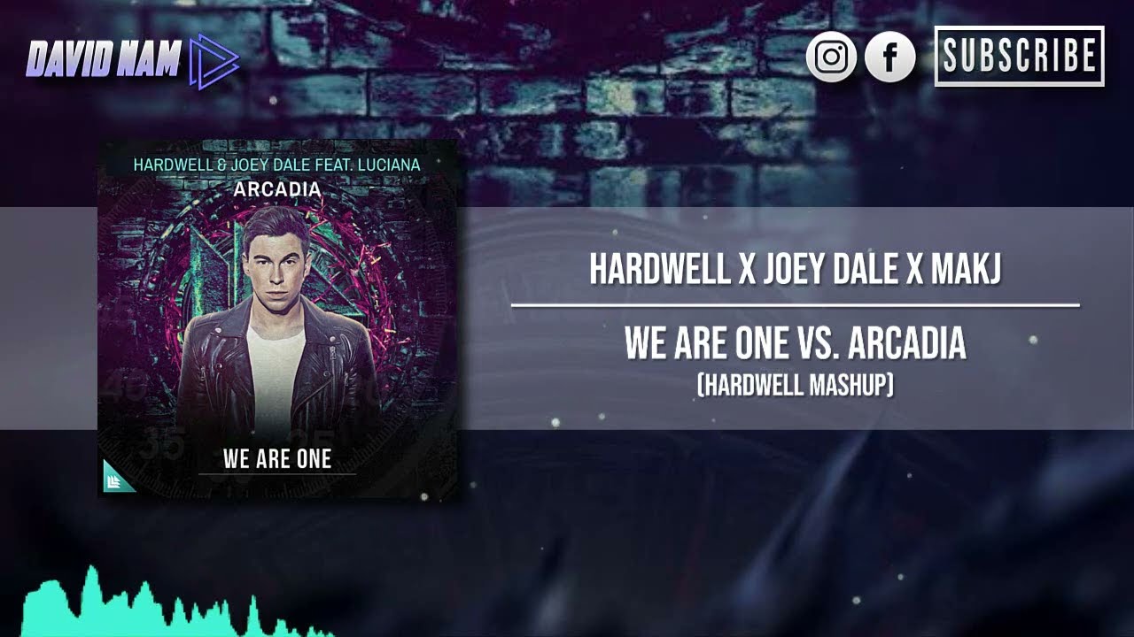 We Are One vs. Arcadia (Hardwell Mashup) [David Nam Remake]