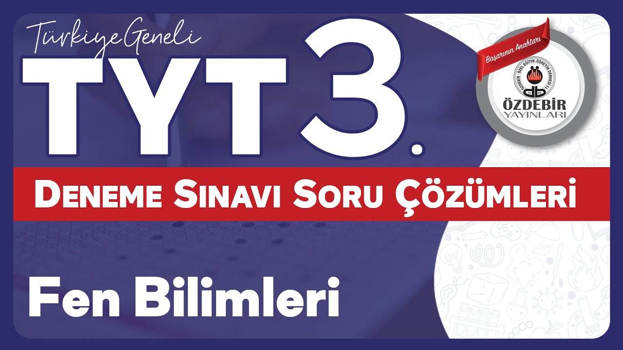 Ocak 2026 - YKS 3. Deneme Sınavı TYT FEN BİLİMLERİ Çözüm Videoları