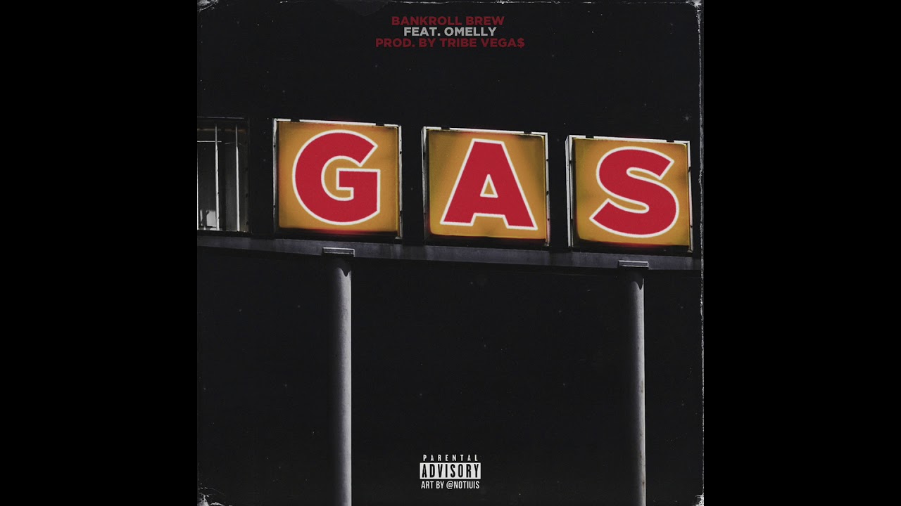 Bankroll Brew (Feat. Omelly) - Gas (Official Audio)