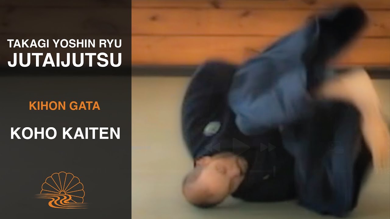Koho Kaiten 後方回転 Takagi Yoshin Ryu Jutaijutsu Kihon Gata