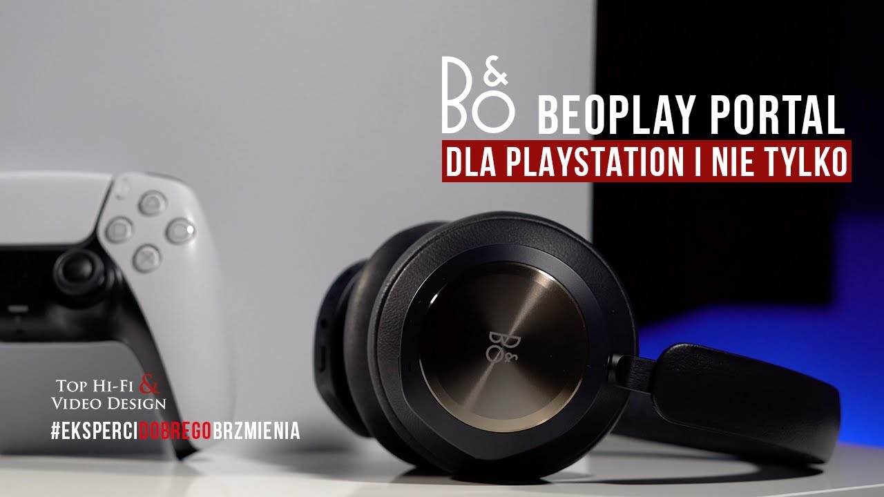 Bang & Olufsen Beoplay Portal PC, PS słuchawki gamingowe dla Playstation | Recenzja Top Hi-Fi