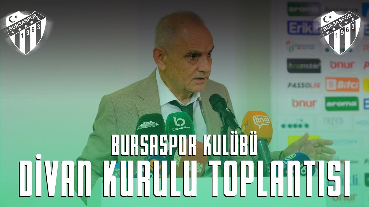 Bursaspor Divan Kurulu Toplantısı