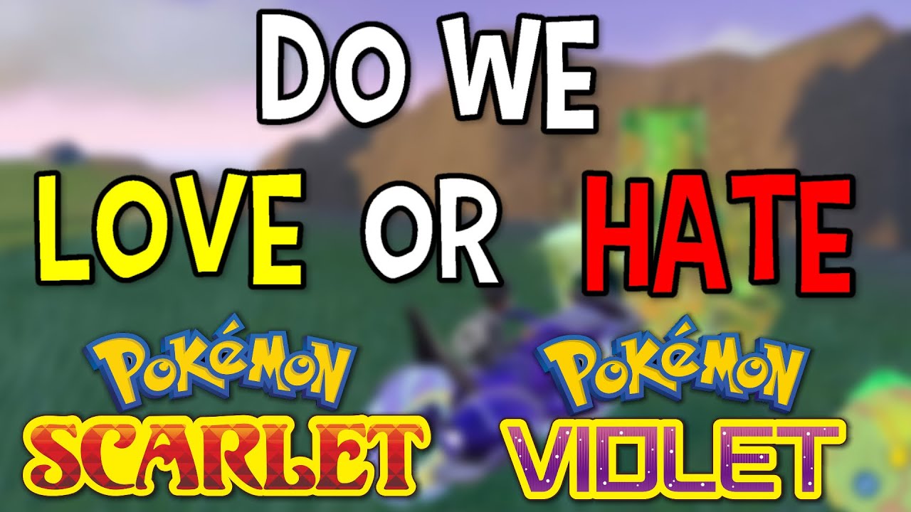 Do We LOVE Or HATE Gen 9? - Pokemon Scarlet & Violet Breakdown & Discussion
