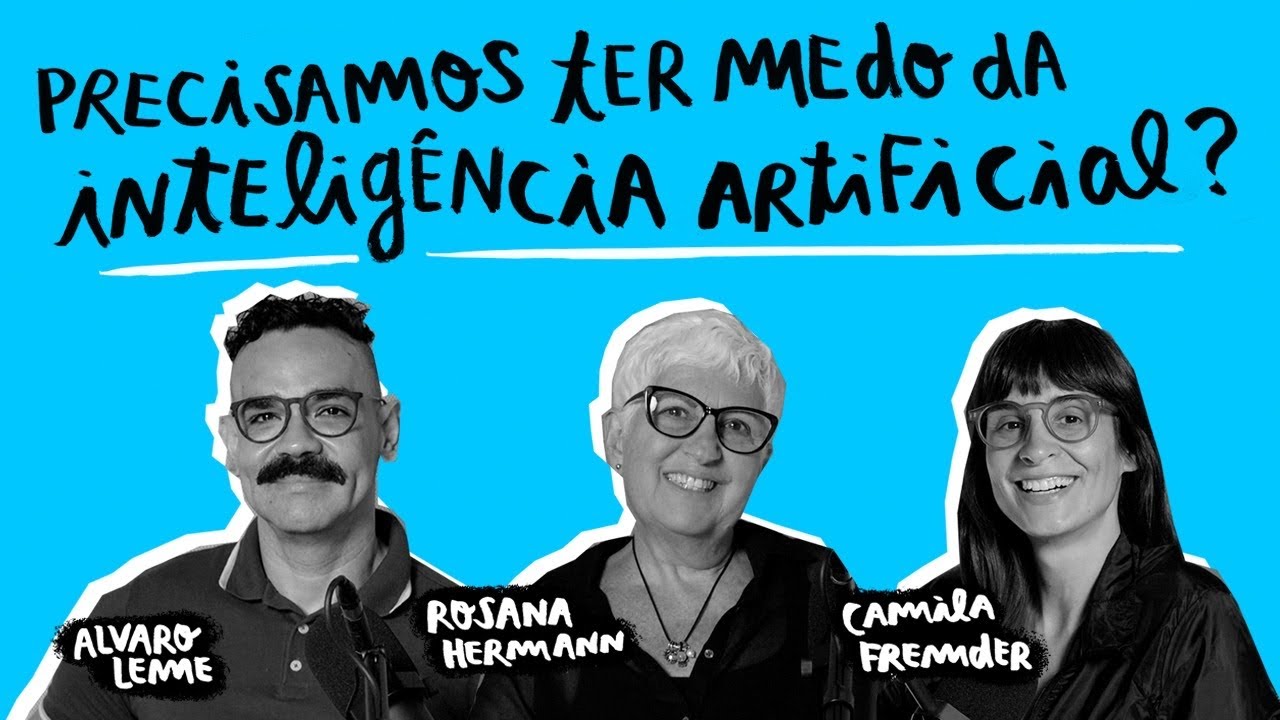 É NÓIA MINHA? | NÃO DESCONVERSA: Inteligência Artificial, com Alvaro Leme e Rosana Hermann